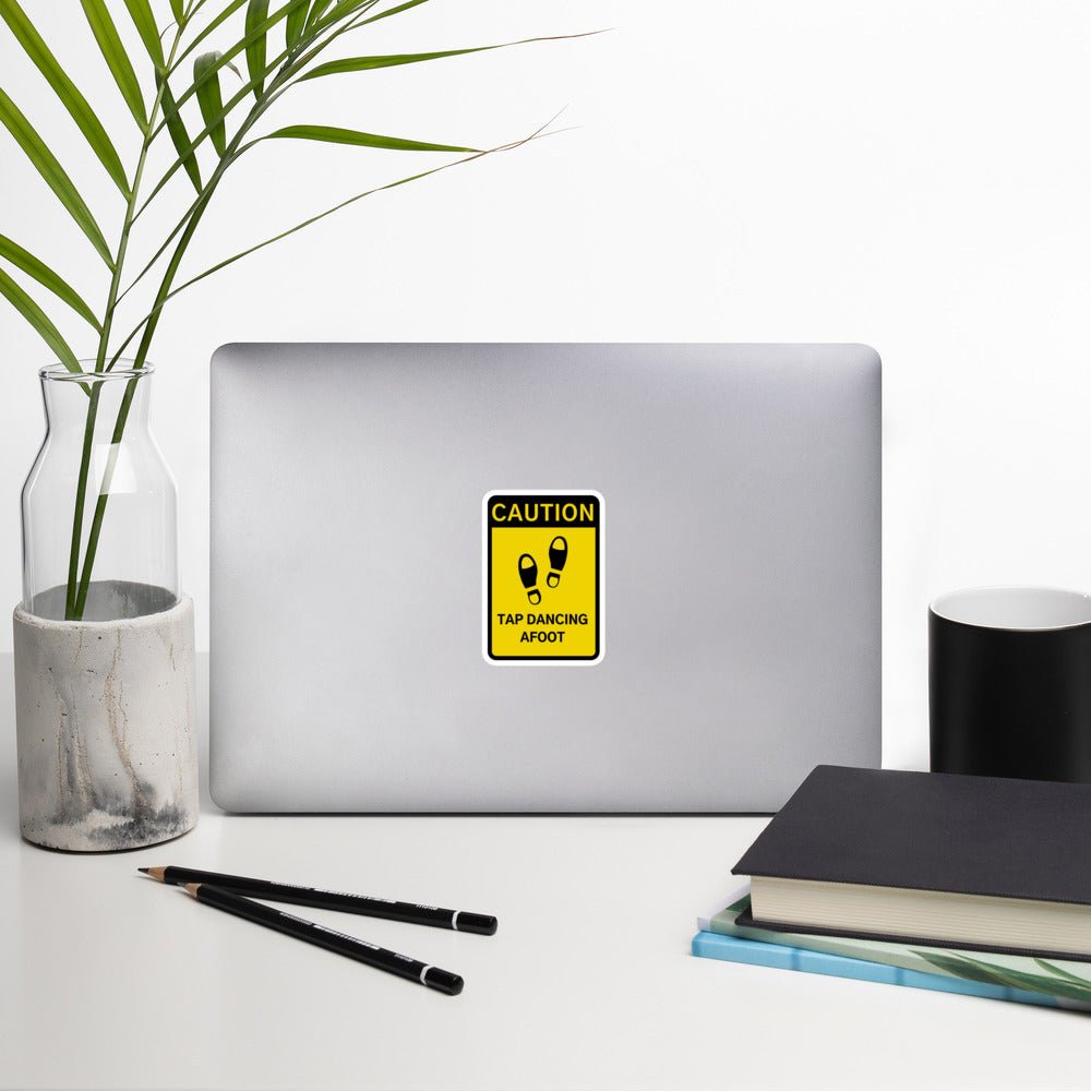 Caution Tap Dancing Afoot Sticker - The Portable Tap Floor™ Store