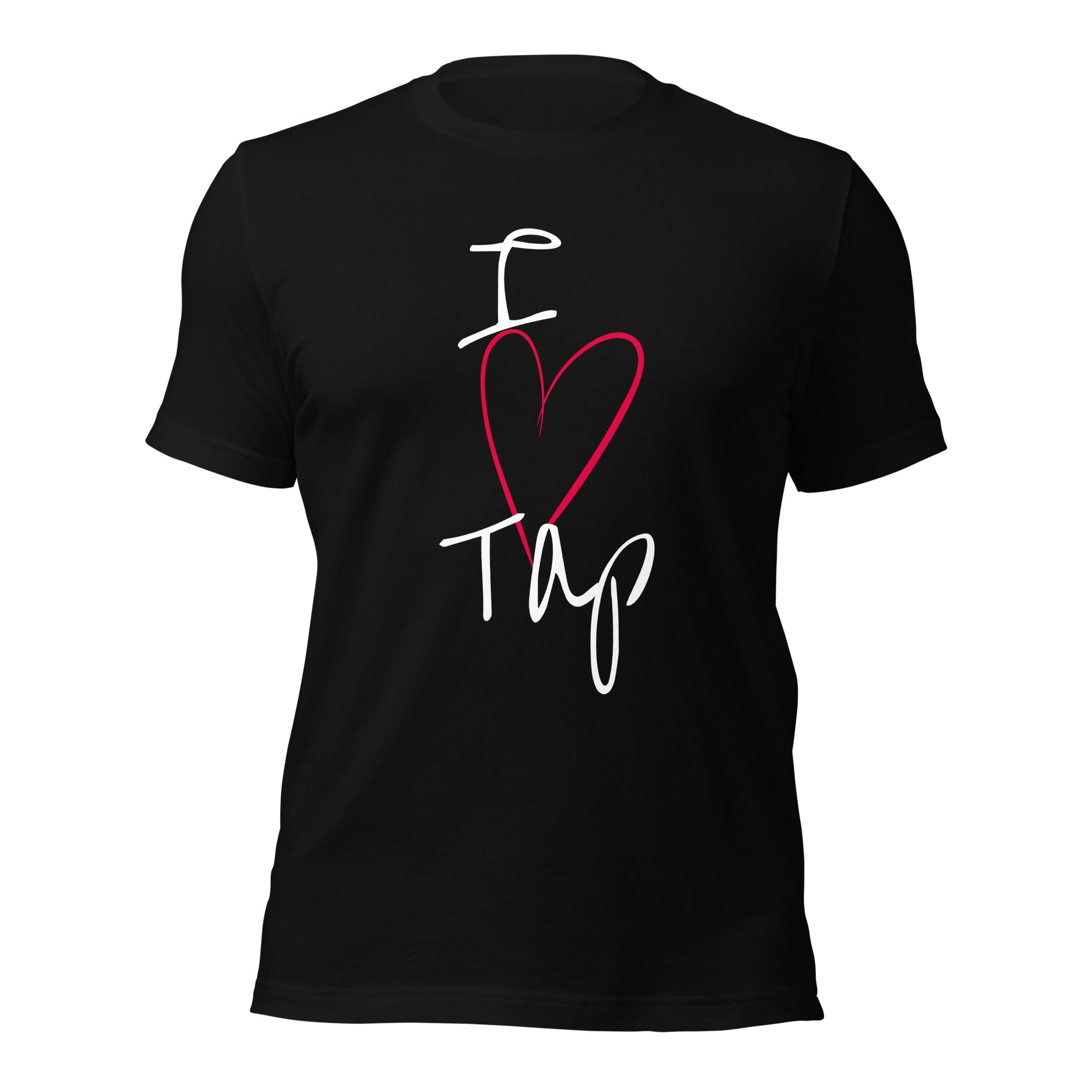 Front I Love Tap Unisex T-Shirt (Black) - The Portable Tap Floor™ Store