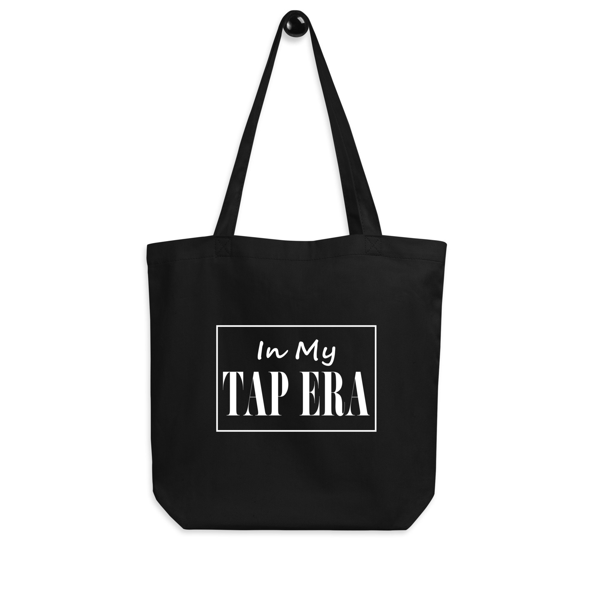 In My Tap Era Eco Tote Bag – Organic Cotton Dance Bag - The Portable Tap Floor™ Store