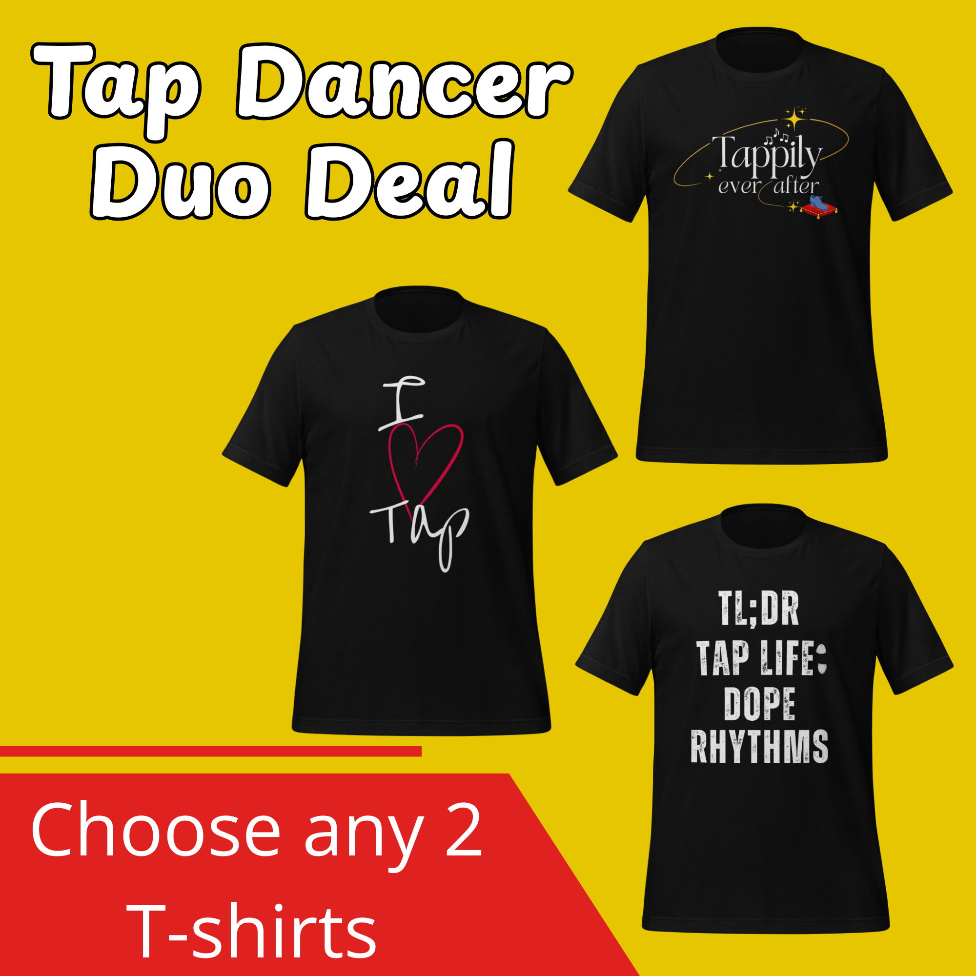 Tap Dancer Duo Deal (2 T-Shirts) - The Portable Tap Floor™ Store